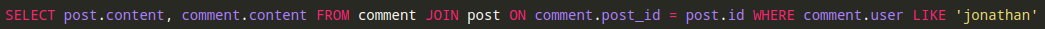 SELECT post.content, comment.content FROM comment JOIN post ON comment.post_id = post.id WHERE comment.user LIKE 'jonathan'